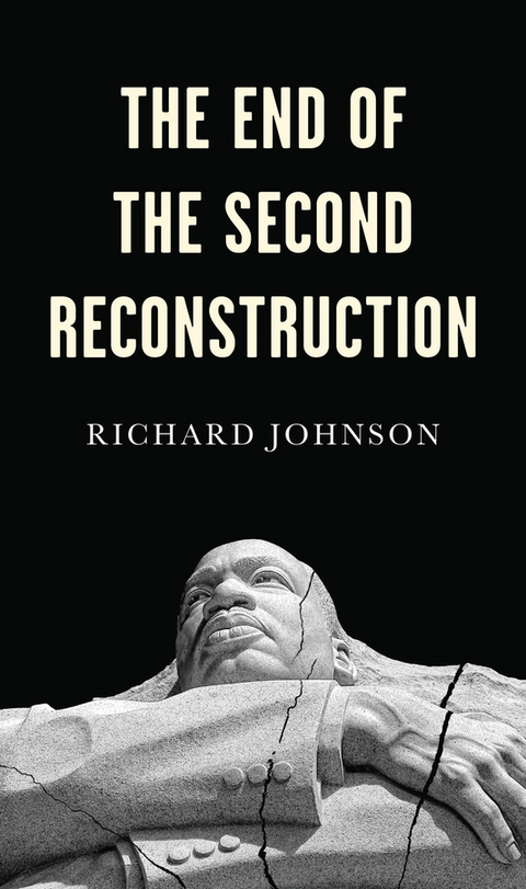 The End of the Second Reconstruction - Richard Johnson