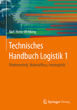 Technisches Handbuch Logistik 1 -  Karl-Heinz Wehking