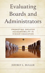Evaluating Boards and Administrators -  Jeffrey L. Buller