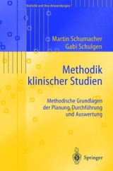 Methodik klinischer Studien - Martin Schumacher, Gabriele Schulgen