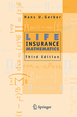 Life Insurance Mathematics - Hans U. Gerber