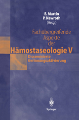 Fachübergreifende Aspekte der Hämostaseologie V - 