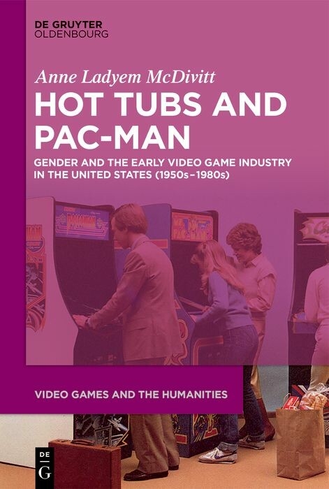 Hot Tubs and Pac-Man -  Anne Ladyem McDivitt