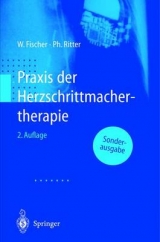 Praxis der Herzschrittmachertherapie - Fischer, Wilhelm; Ritter, Philippe