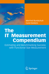 The IT Measurement Compendium - Manfred Bundschuh, Carol Dekkers