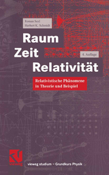 Raum Zeit Relativität - Sexl, Roman; Schmidt, Herbert K.