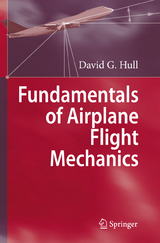 Fundamentals of Airplane Flight Mechanics - David G. Hull