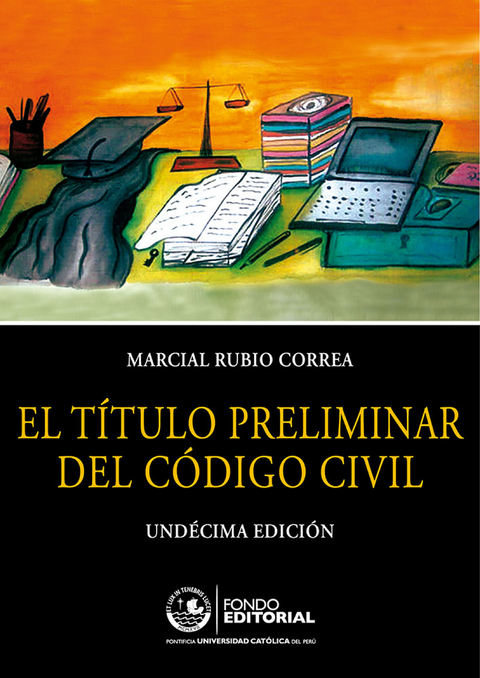El título preliminar del Código Civil - Marcial Rubio Correa