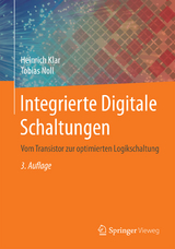 Integrierte Digitale Schaltungen - Heinrich Klar, Tobias Noll