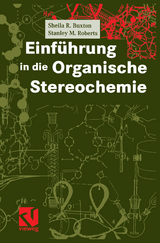 Einführung in die Organische Stereochemie - Sheila R. Buxton, Stanley M. Roberts