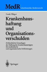 Krankenhaushaftung und Organisationsverschulden - Frank Pflüger