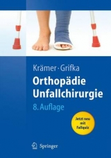 Orthopädie, Unfallchirurgie - Krämer, Jürgen; Grifka, Joachim