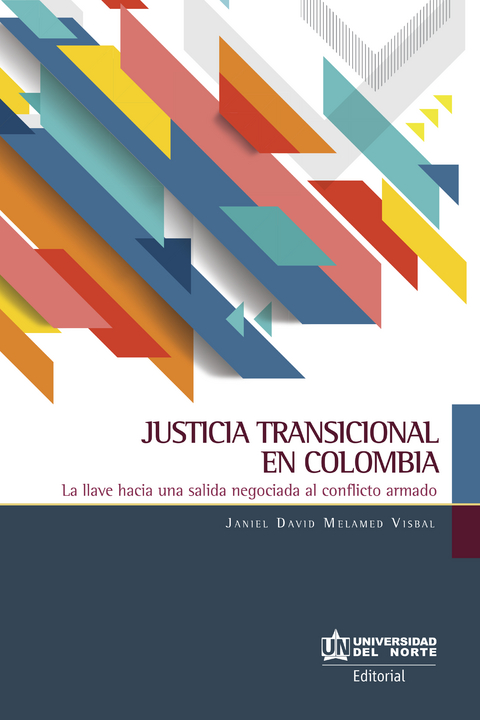 Justicia Transicional en Colombia - Janiel David Melamed Visbal