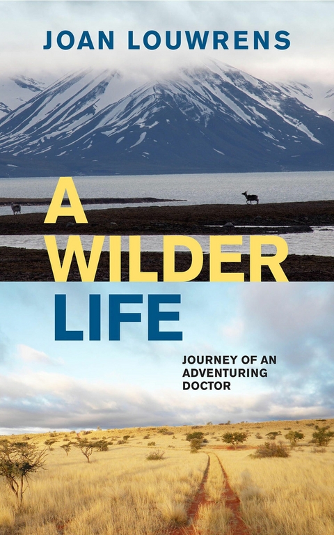 A Wilder Life - Joan Louwrens