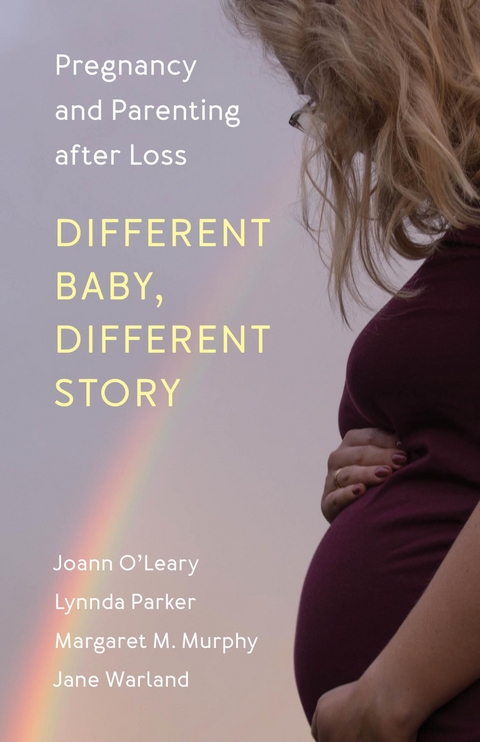 Different Baby, Different Story -  Margaret M. Murphy,  Joann O'Leary,  Lynnda Parker,  Jane Warland