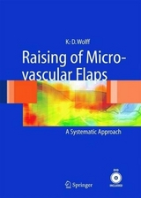 Raising of Microvascular Flaps - K.-D. Wolff, R. Hölzle