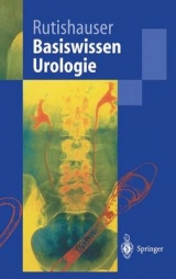 Basiswissen Urologie - Georg Rutishauser