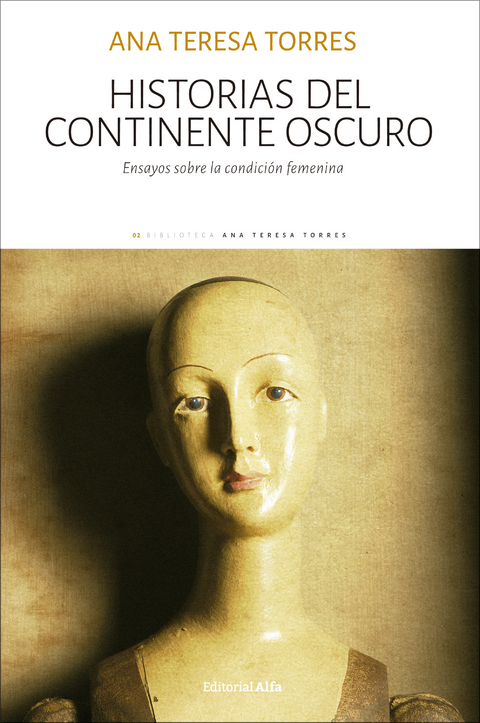 Historias del continente oscuro - Ana Teresa Torres