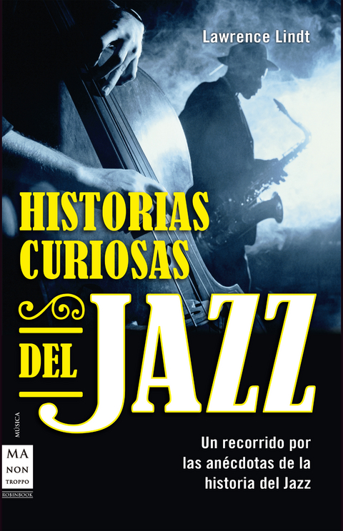 Historias curiosas del jazz - Lawrence Lindt