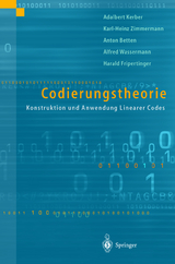 Codierungstheorie - Anton Betten, Harald Fripertinger, Adalbert Kerber, Alfred Wassermann, Karl-Heinz Zimmermann