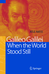 Galileo Galilei - When the World Stood Still - Atle Naess