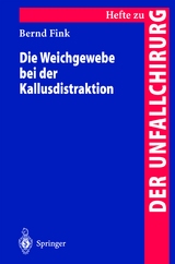 Die Weichgewebe bei der Kallusdistraktion - Bernd Fink