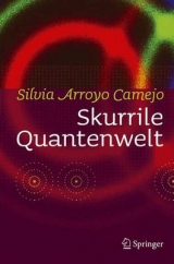 Skurrile Quantenwelt - Silvia Arroyo Camejo