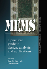 MEMS: A Practical Guide of Design, Analysis, and Applications - Jan Korvink, Oliver Paul