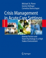 Crisis Management in Acute Care Settings - Gesine Hofinger, Cornelius Buerschaper