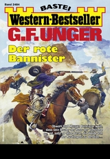 G. F. Unger Western-Bestseller 2484 - G. F. Unger