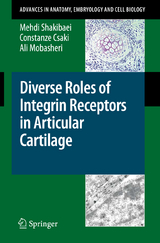 Diverse Roles of Integrin Receptors in Articular Cartilage - Mehdi Shakibaei, Constanze Csaki, Ali Mobasheri