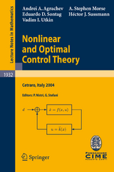 Nonlinear and Optimal Control Theory - Andrei A. Agrachev, A. Stephen Morse, Eduardo D. Sontag, Hector J. Sussmann, Vadim I. Utkin