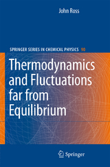 Thermodynamics and Fluctuations far from Equilibrium - John Ross