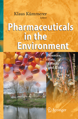 Pharmaceuticals in the Environment - Kümmerer, Klaus