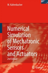 Numerical Simulation of Mechatronic Sensors and Actuators - Manfred Kaltenbacher