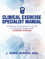 Clinical Specialist Exercise Manual -  J. Daniel Mikeska