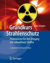 Grundkurs Strahlenschutz - Grupen, Claus; Stroh, Tilo; Werthenbach, Ulrich