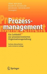 Prozessmanagement - Becker, Jörg; Kugeler, Martin; Rosemann, Michael