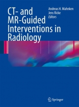 CT- and MR-Guided Interventions in Radiology - 