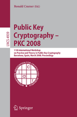 Public Key Cryptography – PKC 2008 - 