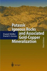 Potassic Igneous Rocks and Associated Gold-Copper Mineralization - Daniel Müller, David I. Groves