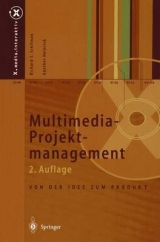 Multimedia-Projektmanagement - Schifman, Richard S.; Heinrich, Yvonne; Heinrich, Günther