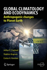 Global Climatology and Ecodynamics - Arthur Philip Cracknell, Vladimir F. Krapivin