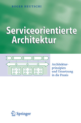 Serviceorientierte Architektur - Roger Heutschi