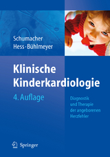 Klinische Kinderkardiologie - Schumacher, Gebhard; Hess, John; Bühlmeyer, Konrad