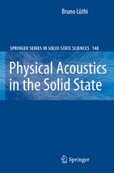 Physical Acoustics in the Solid State - Bruno Lüthi