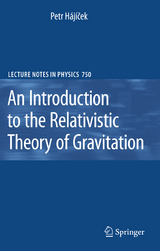 An Introduction to the Relativistic Theory of Gravitation - Petr Hajicek