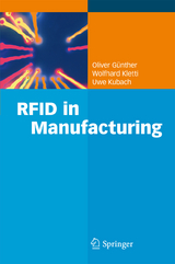 RFID in Manufacturing - Oliver P. Günther, Wolfhard Kletti, Uwe Kubach