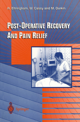 Post-Operative Recovery and Pain Relief - Roger J. Eltringham, William F. Casey, Michael Durkin