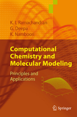 Computational Chemistry and Molecular Modeling - K. I. Ramachandran, Gopakumar Deepa, Krishnan Namboori